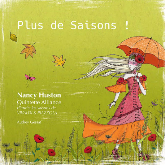 Pochette de : PLUS DE SAISONS ! - QUINTETTE ALLIANCE / NANCY HUSTON (LIVRE CD)