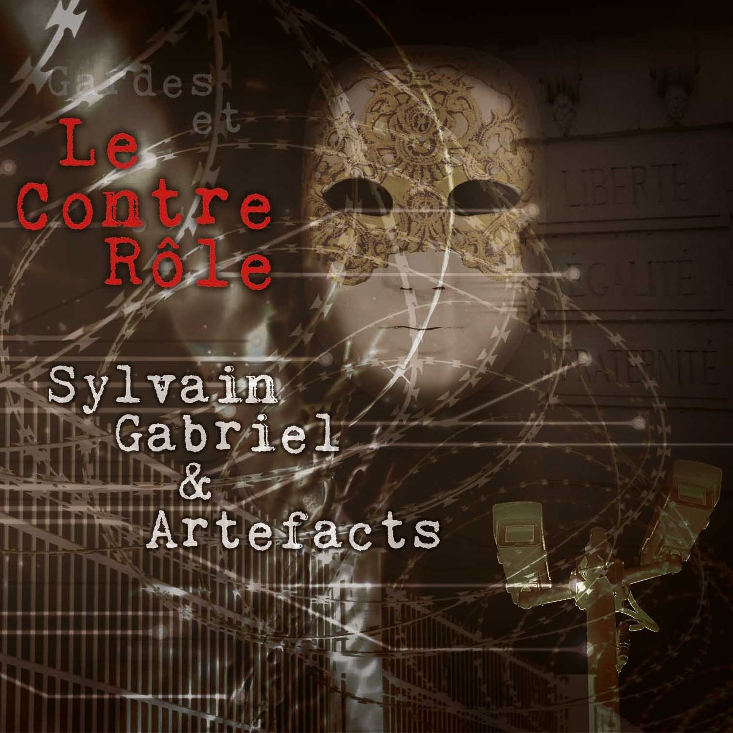 Pochette de : GARDES ET LE CONTRE RÔLE - SYLVAIN GABRIEL / ARTEFACTS (CD)