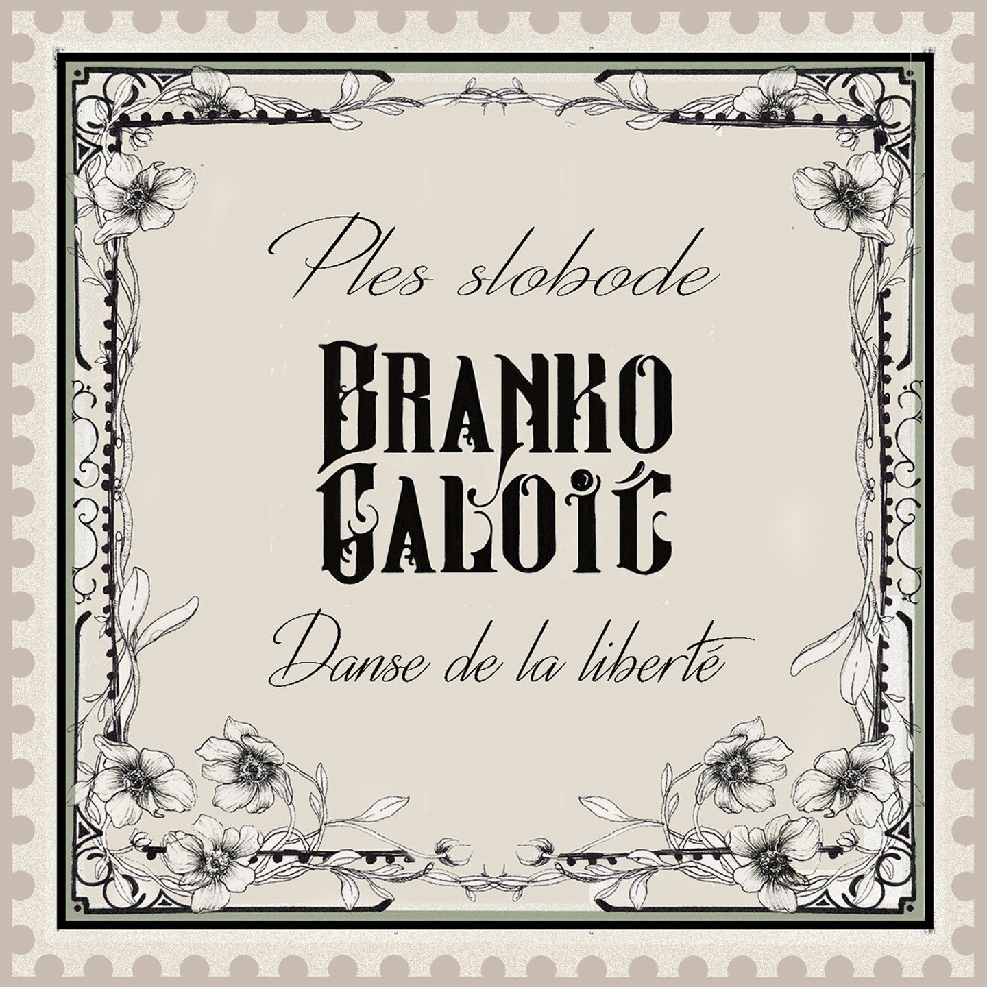 Pochette de : DANSE DE LA LIBERTE - BRANKO GALOIC (CD)