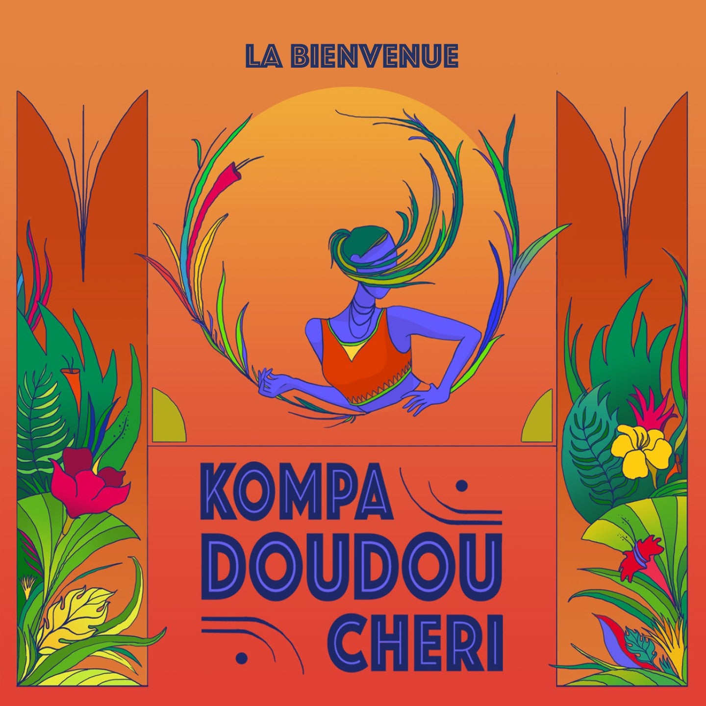 Pochette de : LA BIENVENUE - KOMPA DOUDOU CHERI (CD)