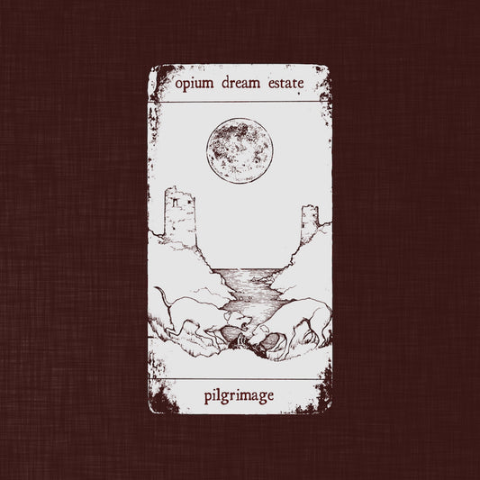 Pochette de : PILGRIMAGE - OPIUM DREAM ESTATE (CD)