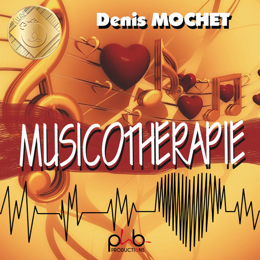 Pochette de : LA MUSICOTHERAPIE - DENIS MOCHET (CD)