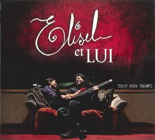 Pochette de : TOUT MON TEMPS - ELISEL ET LUI (CD)