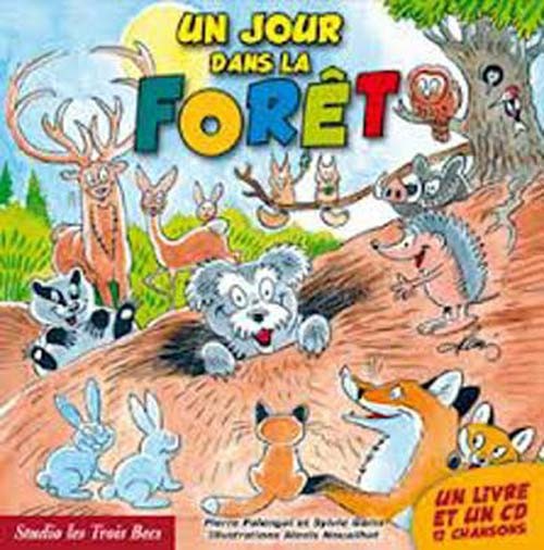 Pochette de : UN JOUR DANS LA FORET - SYLVIE GARIN / PIERRE PALENGAT (LIVRE CD)