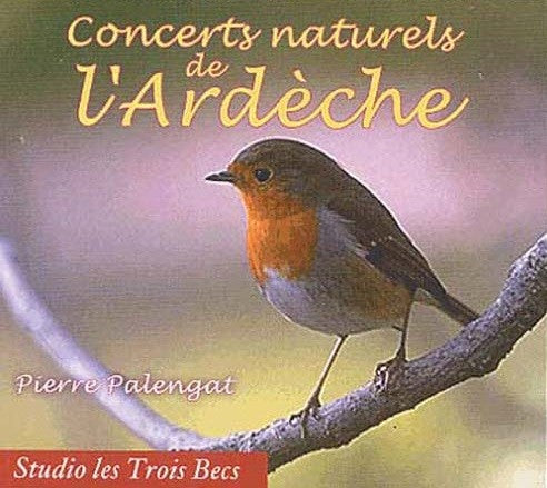 Pochette de : CONCERTS NATURELS DE L'ARDÈCHE - PIERRE PALENGAT (CD)