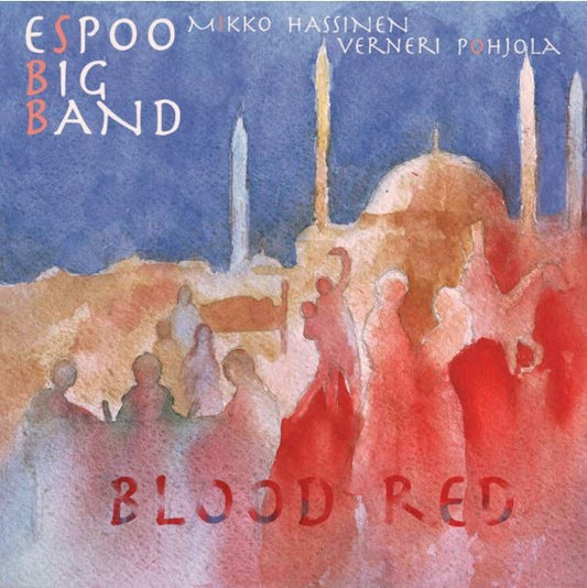 Pochette de : BLOOD RED - ESPOO BIG BAND (CD)