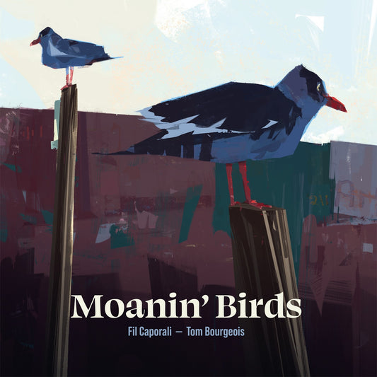 Pochette de : MOANIN’ BIRDS - FIL CAPORALI / TOM BOURGEOIS (CD)