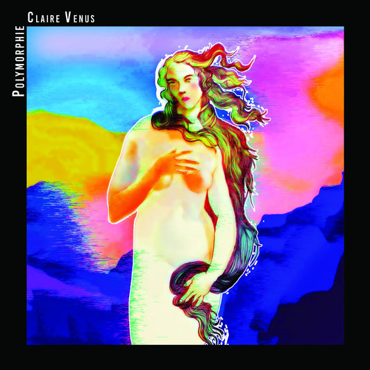 Pochette de : CLAIRE VÉNUS - POLYMORPHIE (LIVRE CD)