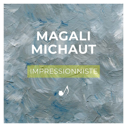 Pochette de : IMPRESSIONNISTE - MAGALI MICHAUT (CD)