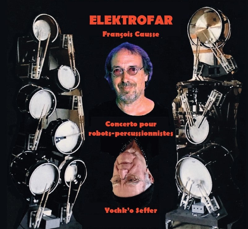 Pochette de : ELEKTROFAR - FRANCOIS CAUSSE (CD)