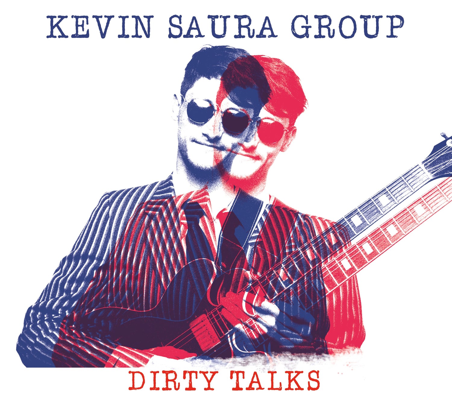 Pochette de : DIRTY TALKS - KEVIN SAURA GROUP (CD)