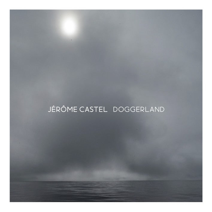 Pochette de : DOGGERLAND - JEROME CASTEL (CD)