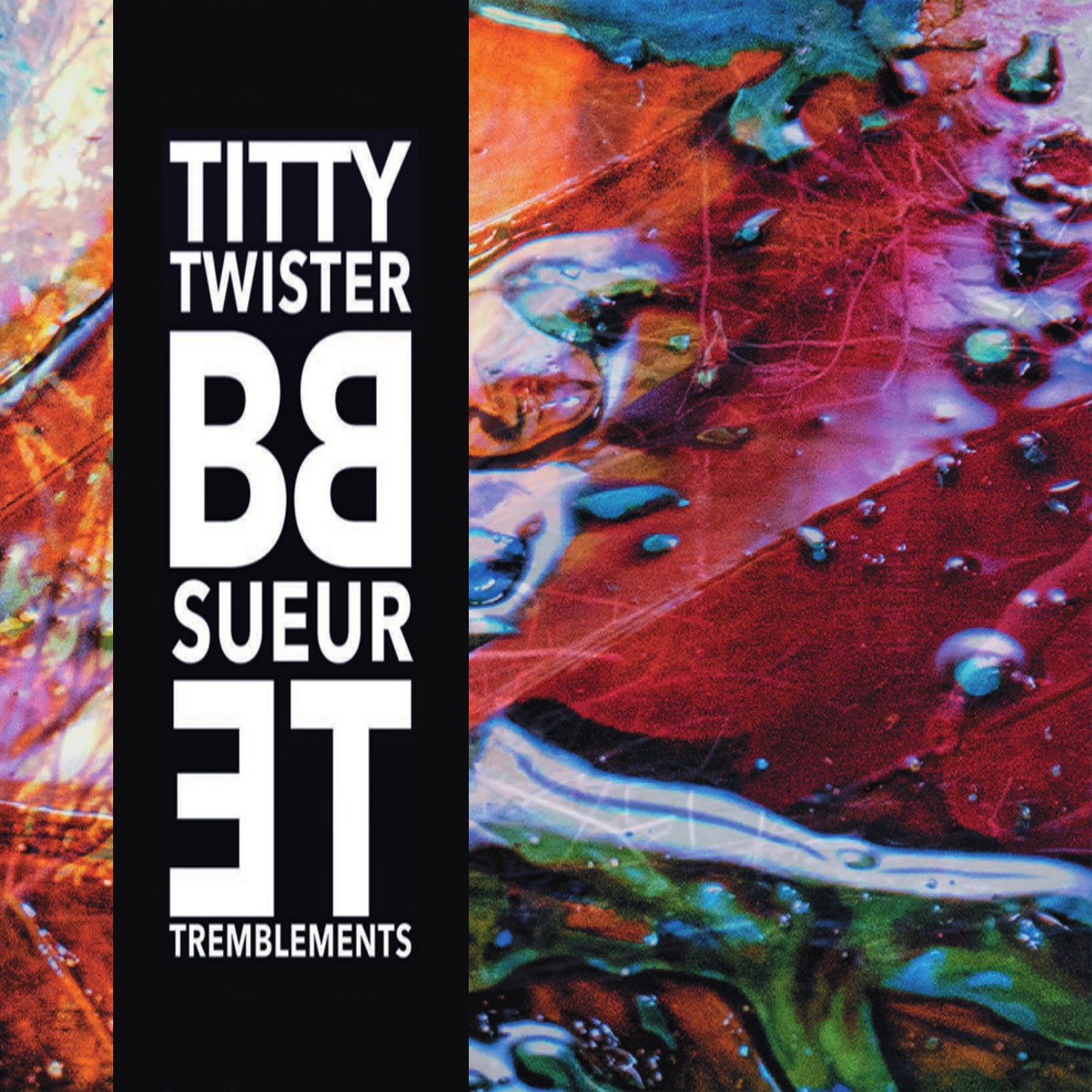 Pochette de : SUEUR ET TREMBLEMENTS - TITTY TWISTER BB (33T)