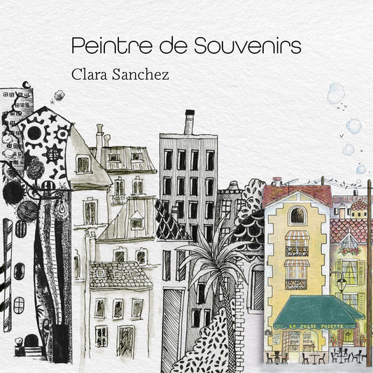 Pochette de : PEINTRE DE SOUVENIRS - CLARA SANCHEZ (CD)