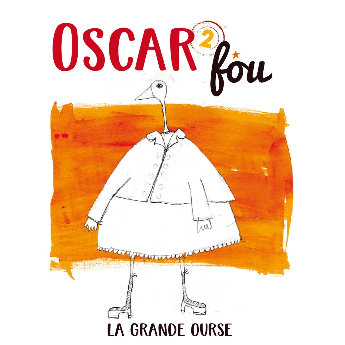 Pochette de : LA GRANDE OURSE - OSCAR FOU (CD)