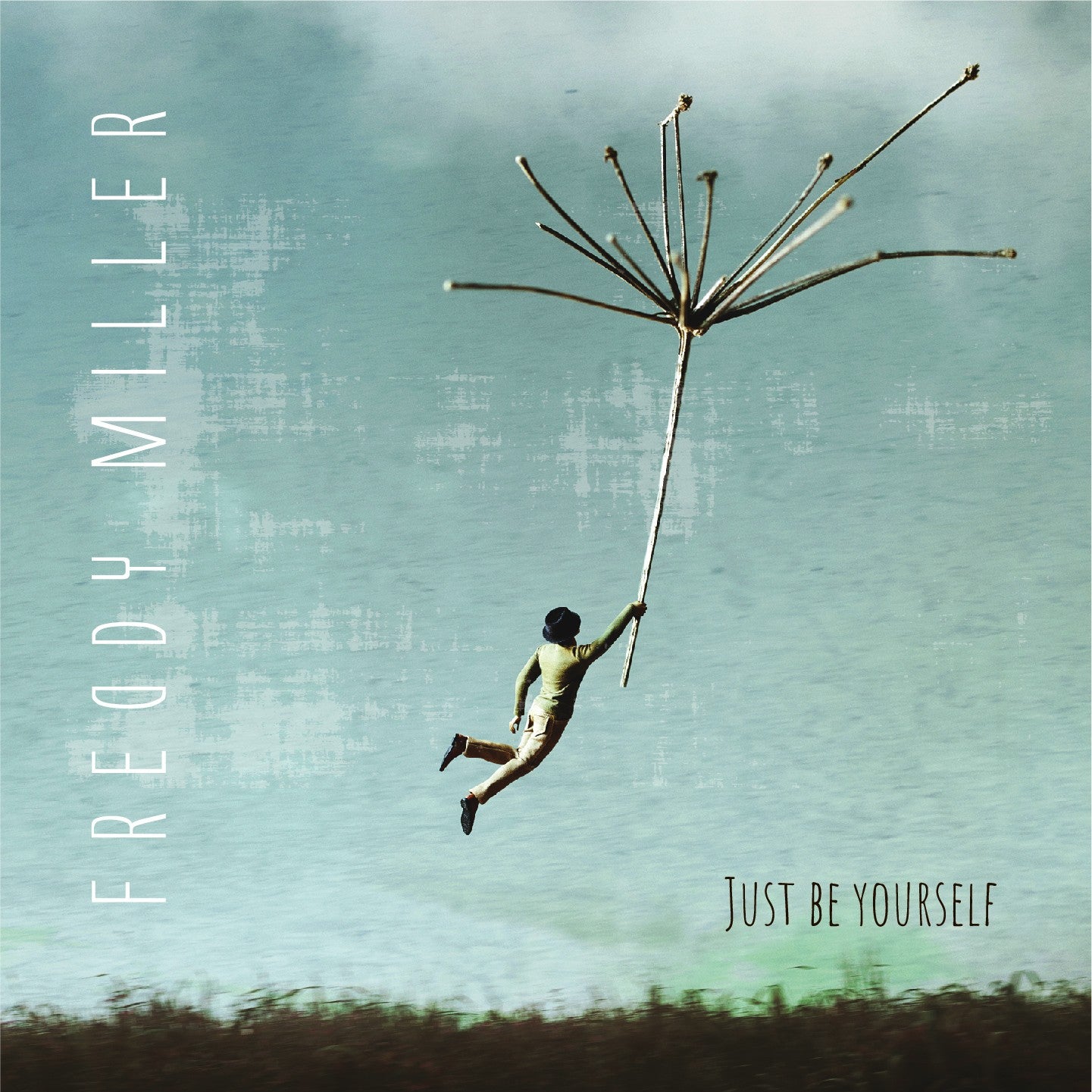 Pochette de : JUST BE YOURSELF - FREDDY MILLER (CD)