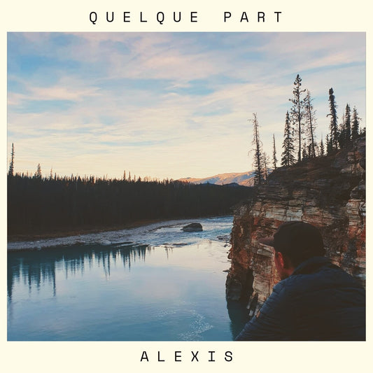 Pochette de : QUELQUE PART - ALEXIS (CD)