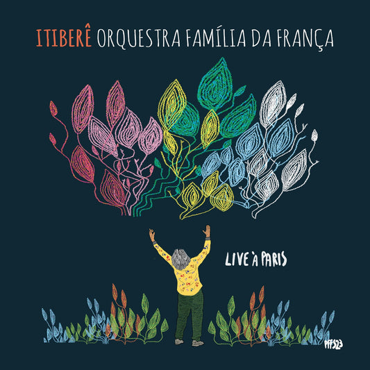 Pochette de : LIVE A PARIS - ITIBERE ORQUESTRA FAMILIA DA FRANÇA (CD)