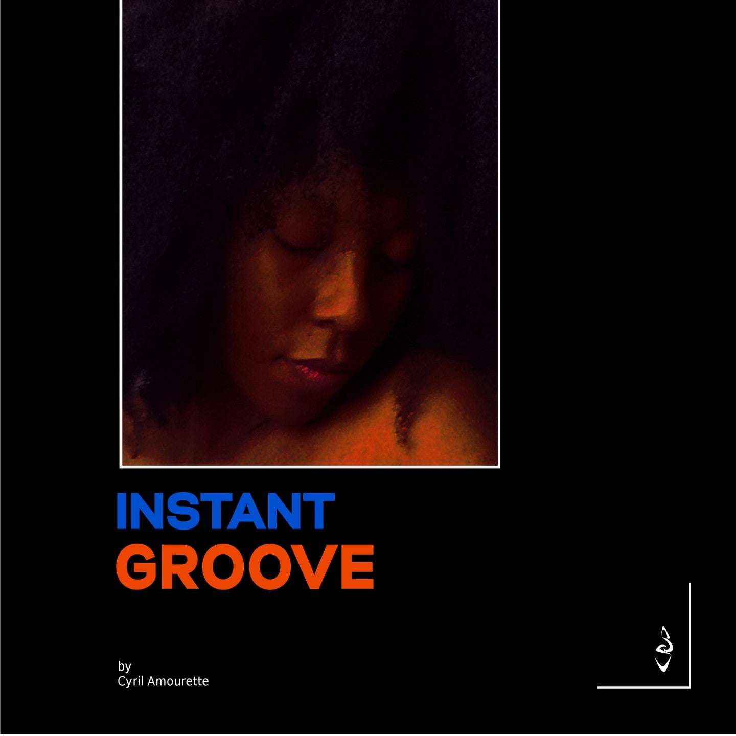 Pochette de : INSTANT GROOVE - CYRIL AMOURETTE (CD)