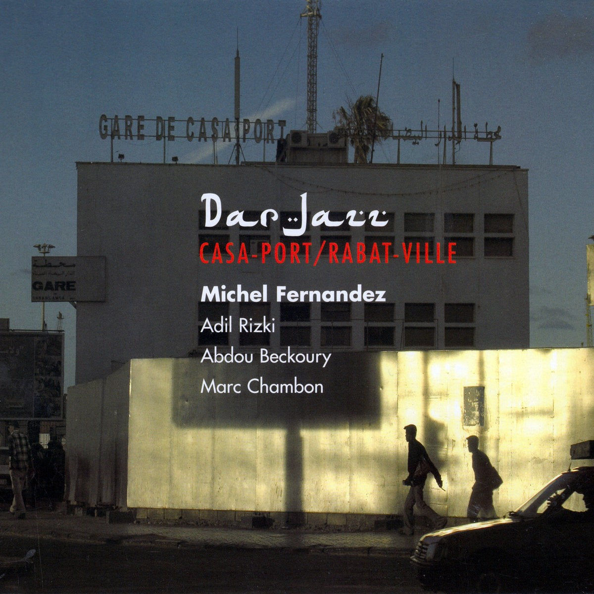 Pochette de : CASA-PORT / RABAT-VILLE - DAR JAZZ (CD)