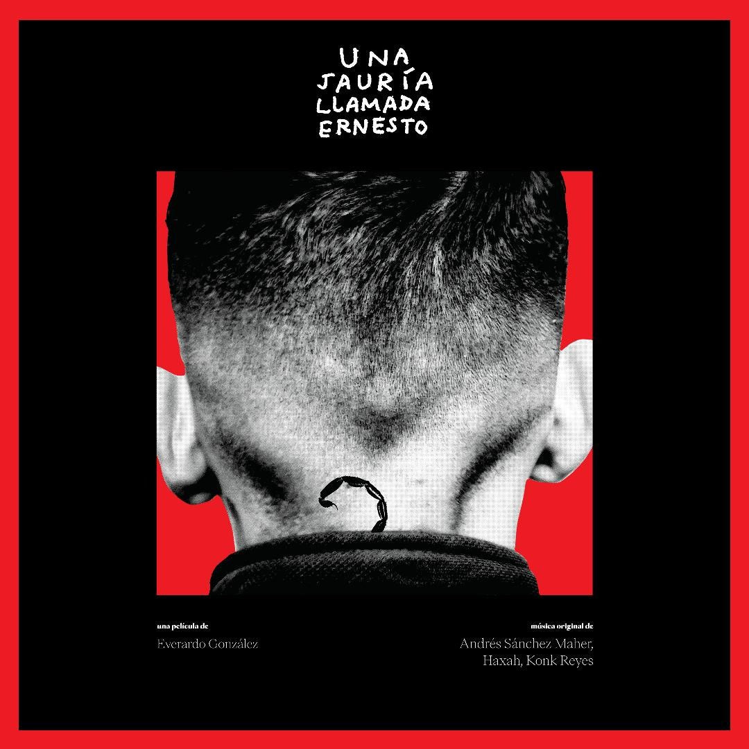 Pochette de : UNA JAURIA LLAMADA ERNESTO (ORIGINAL MOTION PICTURE SOUNDTRACK) - ANDRES SANCHEZ MAHER HAXAH KONK REYES (33T)