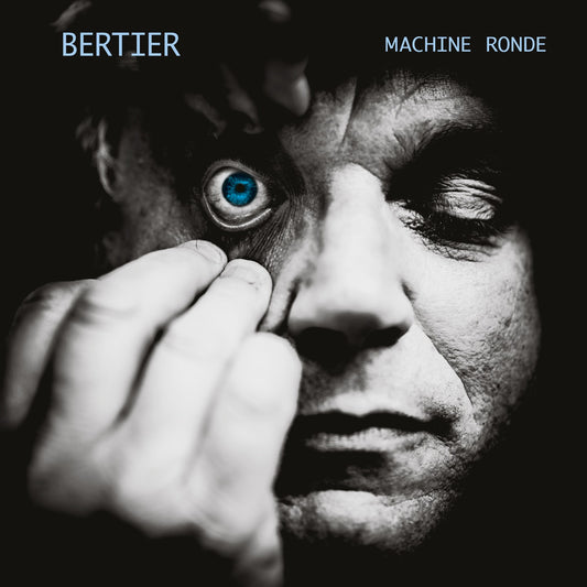 Pochette de : MACHINE RONDE - BERTIER (33T)