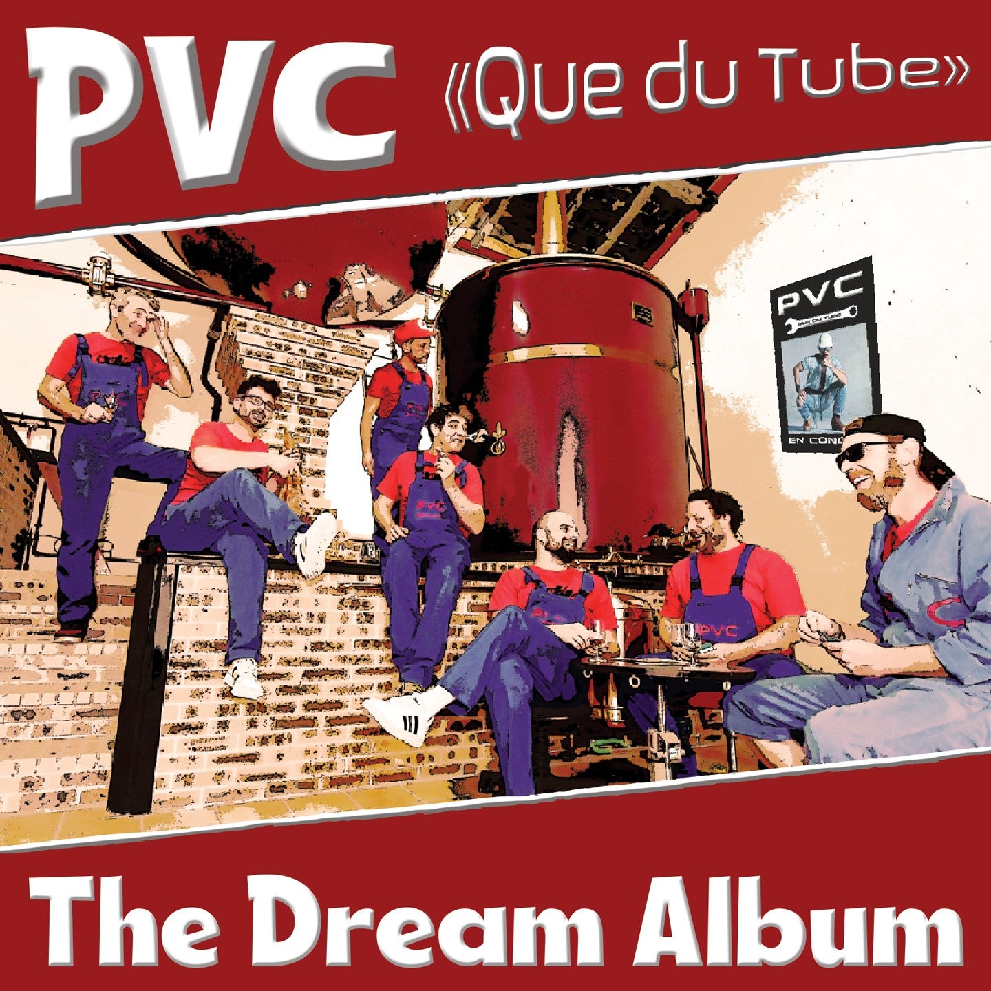Pochette de : THE DREAM ALBUM - PVC   QUE DU TUBE (CD)