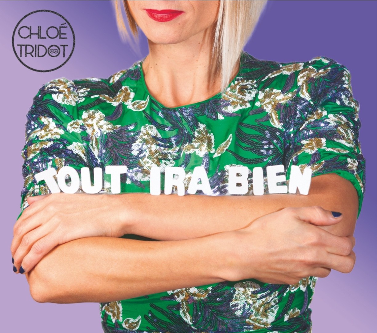 Pochette de : TOUT IRA BIEN - CHLOE TRIDOT (CD)