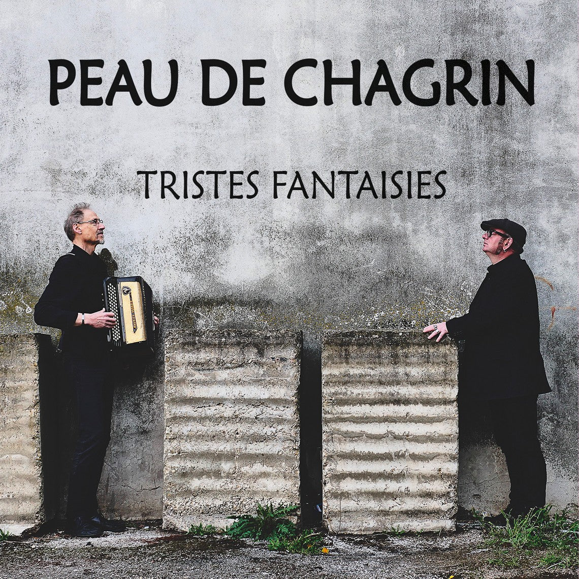 Pochette de : TRISTES FANTAISIES - PEAU DE CHAGRIN (CD)