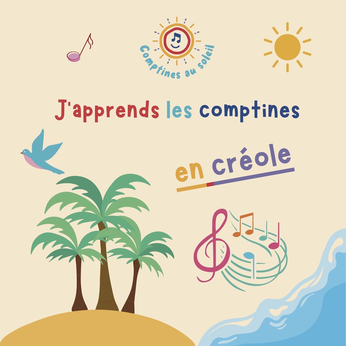 Pochette de : J'APPRENDS LES COMPTINES EN CRÉOLE - COMPTINES AU SOLEIL (CD)