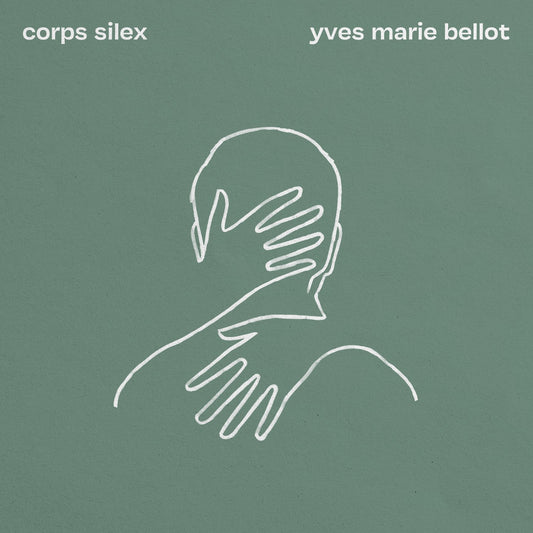 Pochette de : CORPS SILEX - YVES MARIE BELLOT (CD)