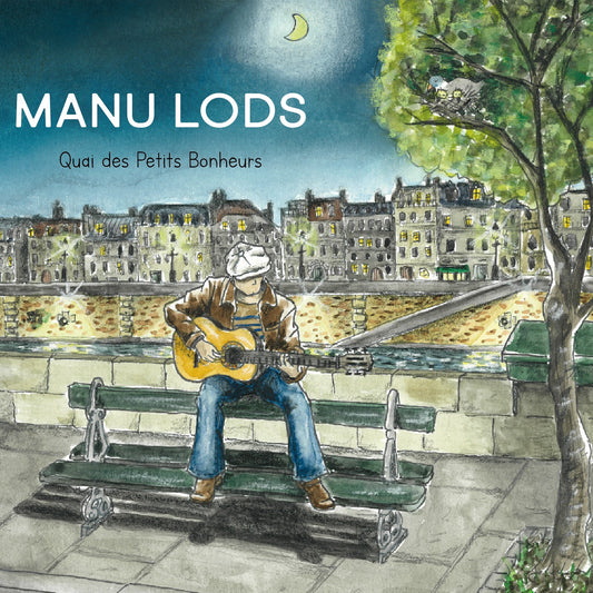 Pochette de : QUAI DES PETITS BONHEURS - MANU LODS (CD)