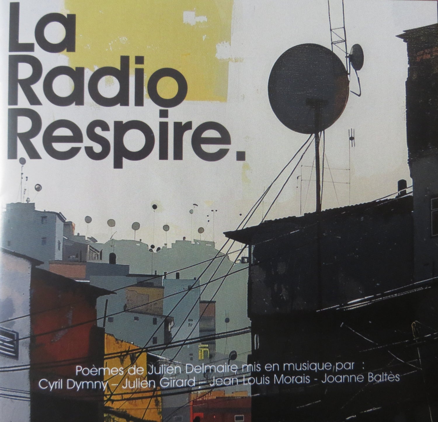 Pochette de : LA RADIO RESPIRE - CYRIL DYMNY   JULIEN DELMAIRE (CD)