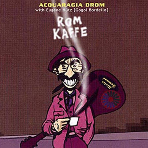 Pochette de :  ROM KAFFE  - ACQUARAGIA DROM  (CD)