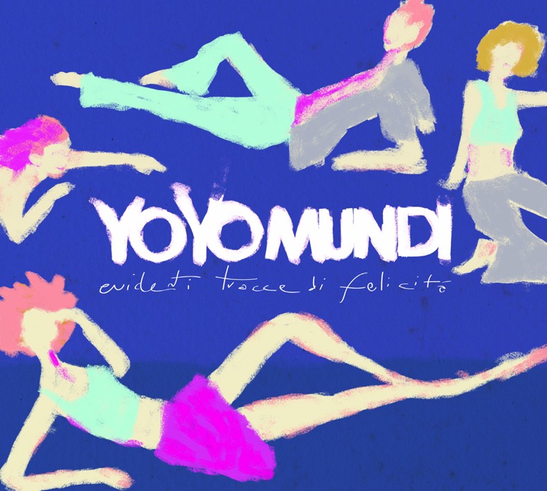 Pochette de :  EVIDENTI TRACCE DI FELICITA  - YO YO MUNDI  (CD)