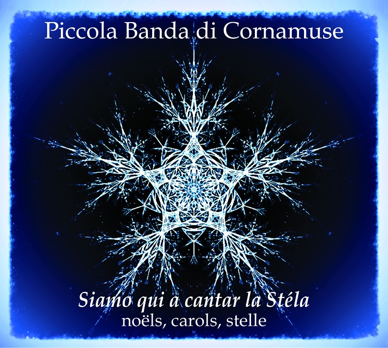 Pochette de :  SIAMO QUI A CANTAR LA STÉLA  - PICCOLA BANDA DI CORNAMUSE  (CD)