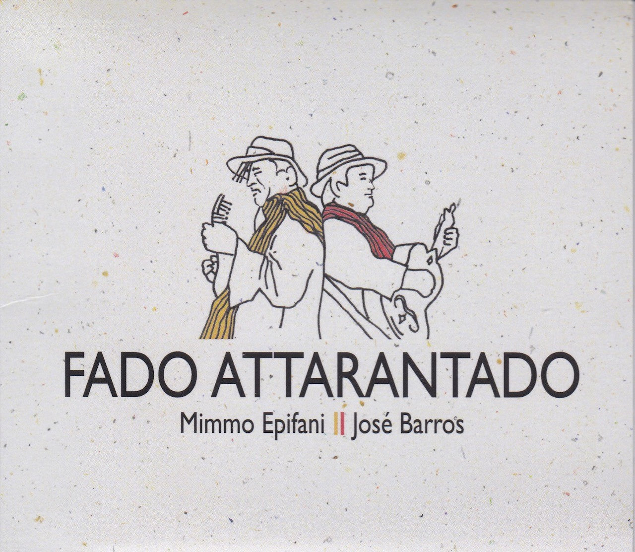 Pochette de :  FADO ATTARANTADO  - MIMMO EPIFANI / JOSE BARROS  (CD)