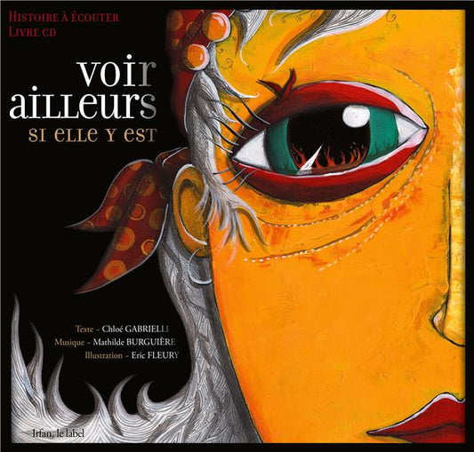 Pochette de : VOIR AILLEURS SI ELLE Y EST (LIVRE-CD) - CHLOE GABRIELLI (LIVRE CD)
