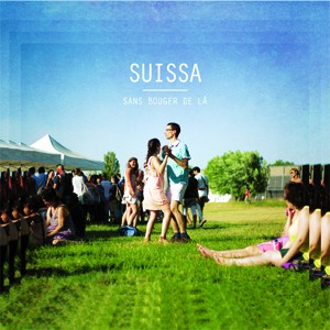 Pochette de : SANS BOUGER DE LÀ - SUISSA (CD)