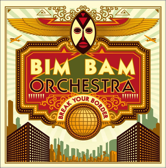 Pochette de : BREAK YOUR BORDER - BIM BAM ORCHESTRA (CD)