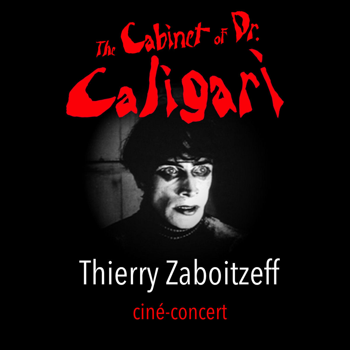 Pochette de : THE CABINET OF DR CALIGARI - THIERRY ZABOITZEFF (CD+DVD)