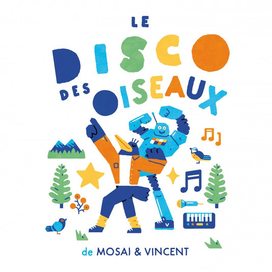 Pochette de : LE DISCO DES OISEAUX - MOSAI ET VINCENT (CD)