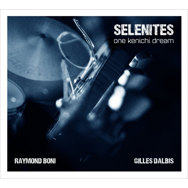 Pochette de : SELENITES : ONE KENICHI DREAM - RAYMOND BONI  GILLES DALBIS (CD)